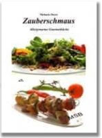 Zauberschmaus, Kochbuch von Michaela Meyer