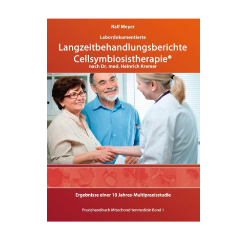 Cellsymbiosistherapie nach Dr. Kremer Langzeitbehandlungsberichte