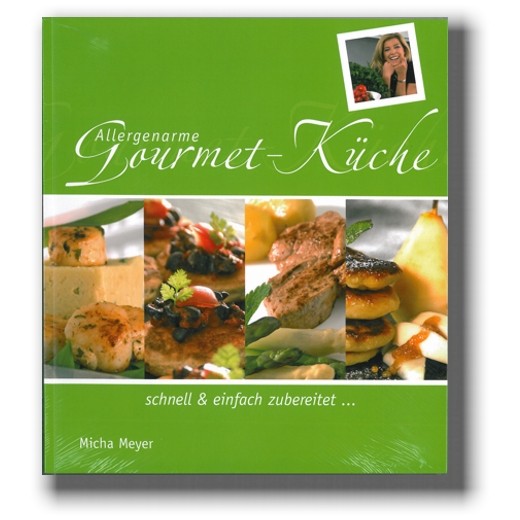 Allergenarme Gourmet-Küche von Michaela Meyer